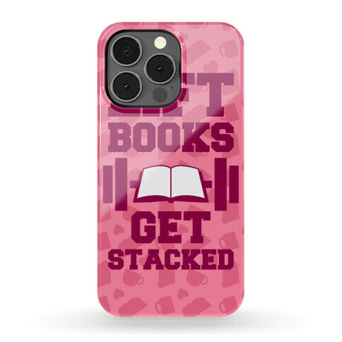Lift Books, Get Stacked Phone Case